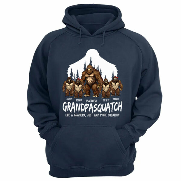 Papasquatch, Like A Grandpa, Just Way More Squatchy - Personalized Shirt - Image 8