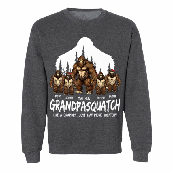 Papasquatch, Like A Grandpa, Just Way More Squatchy - Personalized Shirt - Image 11