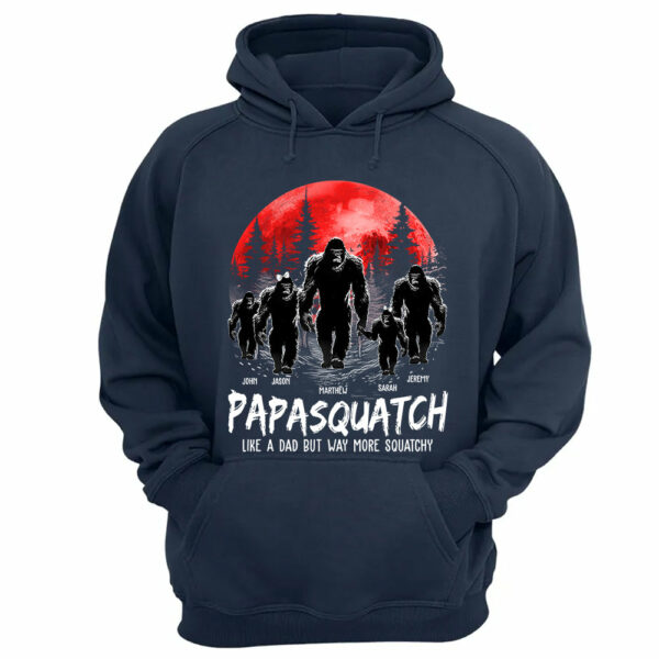 Papasquatch, Like A Grandpa, Just Way More Squatchy - Personalized Shirt - Image 11