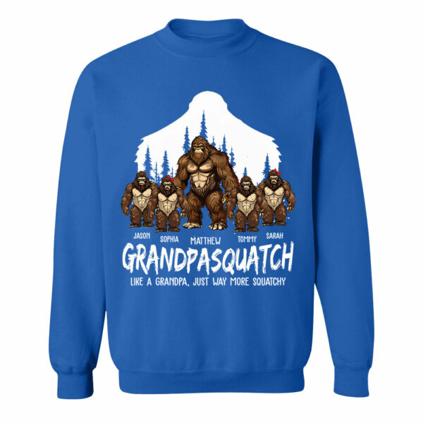 Papasquatch, Like A Grandpa, Just Way More Squatchy - Personalized Shirt - Image 12