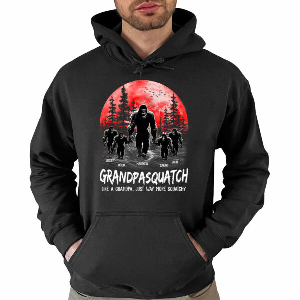 Papasquatch, Like A Grandpa, Just Way More Squatchy - Personalized Shirt - Image 5