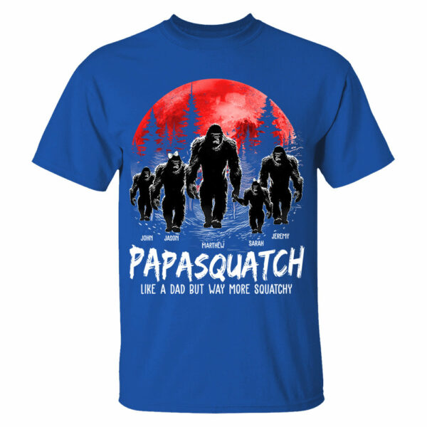 Papasquatch, Like A Grandpa, Just Way More Squatchy - Personalized Shirt - Image 4
