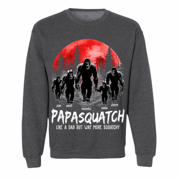 Papasquatch, Like A Grandpa, Just Way More Squatchy - Personalized Shirt - Image 8