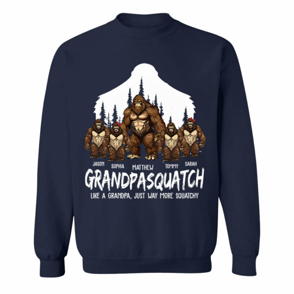 Papasquatch, Like A Grandpa, Just Way More Squatchy - Personalized Shirt - Image 10