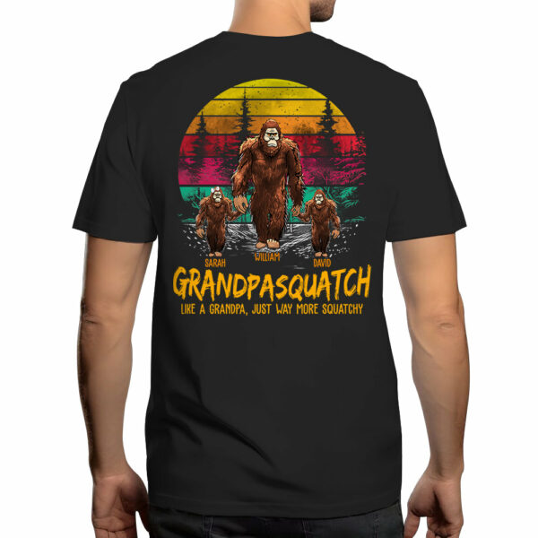 Papasquatch, Like A Grandpa, Just Way More Squatchy - Personalized Vintage Back Printed Shirt - Image 2