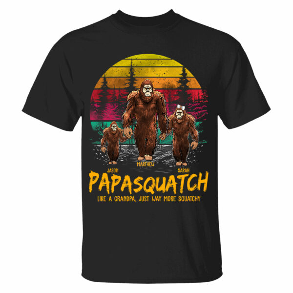 Papasquatch, Like A Grandpa, Just Way More Squatchy - Personalized Vintage Shirt