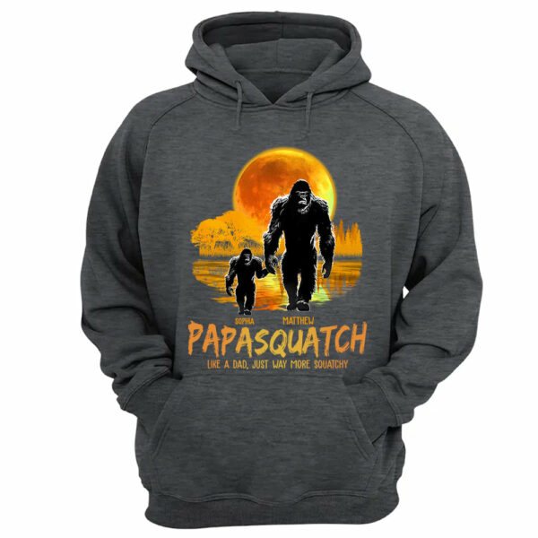 Papasquatch, Like A Grandpa, Just Way More Squatchy Vr3 - Personalized Shirt - Image 8