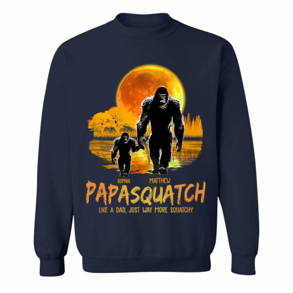 Papasquatch, Like A Grandpa, Just Way More Squatchy Vr3 - Personalized Shirt - Image 10