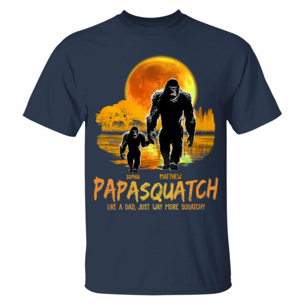 Papasquatch, Like A Grandpa, Just Way More Squatchy Vr3 - Personalized Shirt - Image 3