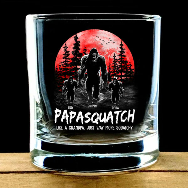 Papasquatch, Like A Grandpa, Just Way More Squatchy Whiskey Glasses - Image 3