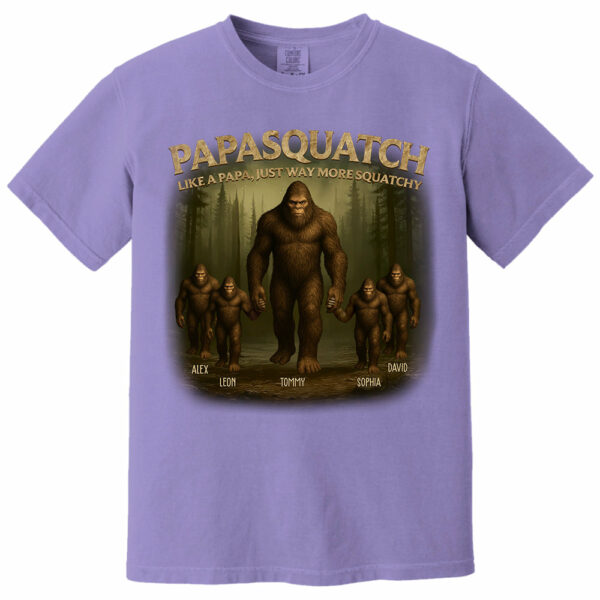 Papasquatch Like A Papa, Just Way More Squatchy, Personalized Shirt, Gift For Dad Father's Day T1807 - Image 13