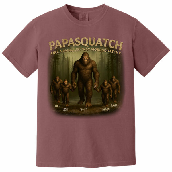 Papasquatch Like A Papa, Just Way More Squatchy, Personalized Shirt, Gift For Dad Father's Day T1807 - Image 12