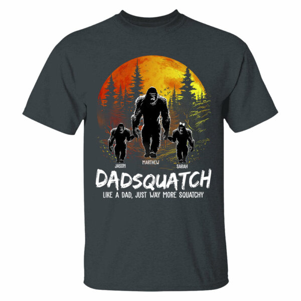 Papasquatch Shirt, Father's Day Custom Shirt, Gift For Dad - Image 2