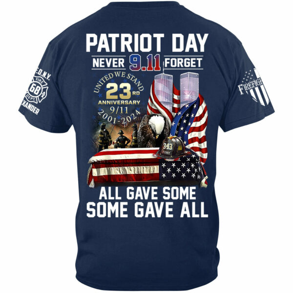 Patriot Day Never Forget All Gave Some Some Gave All 23 Year Anniversary Patriot Day Personalized Shirt For Firefighter H2511 - Image 3