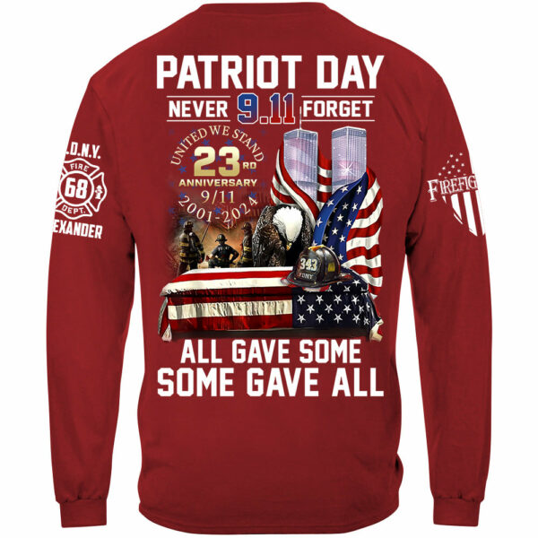 Patriot Day Never Forget All Gave Some Some Gave All 23 Year Anniversary Patriot Day Personalized Shirt For Firefighter H2511 - Image 9