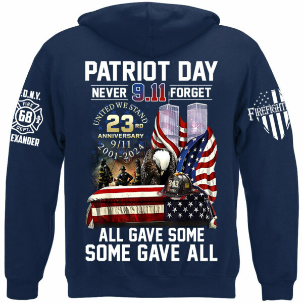 Patriot Day Never Forget All Gave Some Some Gave All 23 Year Anniversary Patriot Day Personalized Shirt For Firefighter H2511 - Image 12