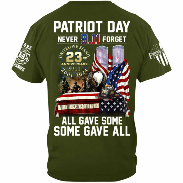 Patriot Day Never Forget All Gave Some Some Gave All 23 Year Anniversary Patriot Day Personalized Shirt For Firefighter H2511 - Image 2