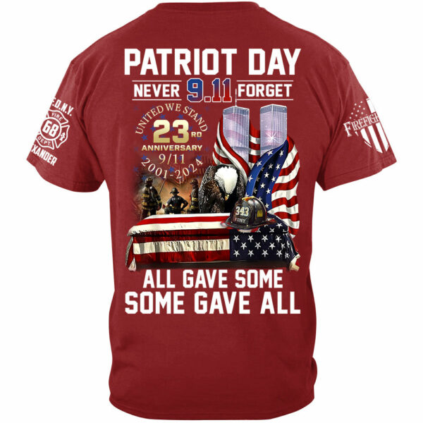 Patriot Day Never Forget All Gave Some Some Gave All 23 Year Anniversary Patriot Day Personalized Shirt For Firefighter H2511 - Image 4
