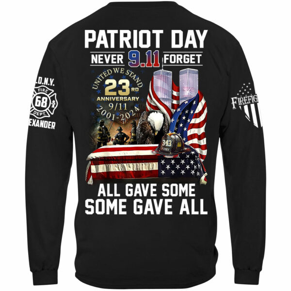 Patriot Day Never Forget All Gave Some Some Gave All 23 Year Anniversary Patriot Day Personalized Shirt For Firefighter H2511 - Image 6