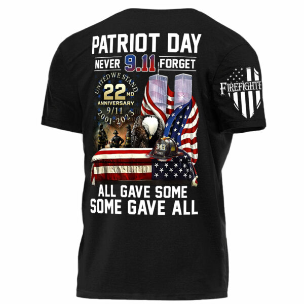 Patriot Day Never Forget All Gave Some Some Gave All Personalized Shirt For Firefighter H2511 - Image 2