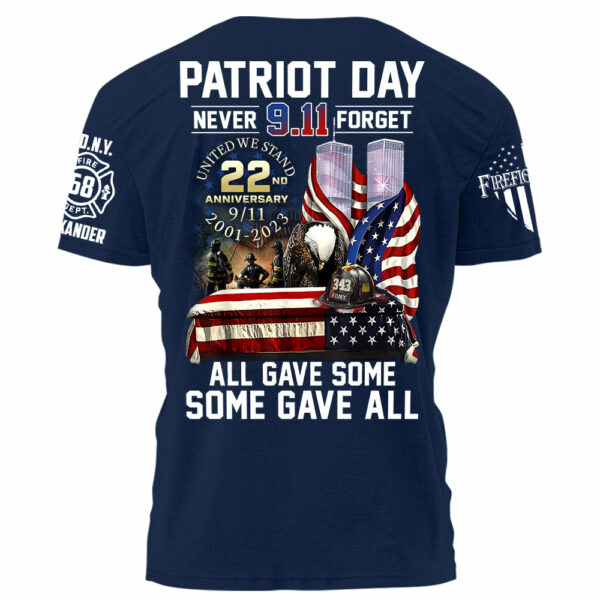 Patriot Day Never Forget All Gave Some Some Gave All Personalized Shirt For Firefighter H2511 - Image 7