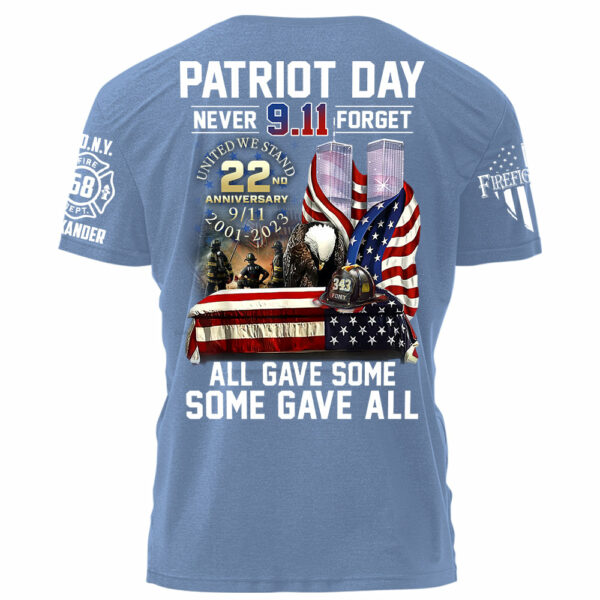 Patriot Day Never Forget All Gave Some Some Gave All Personalized Shirt For Firefighter H2511 - Image 8