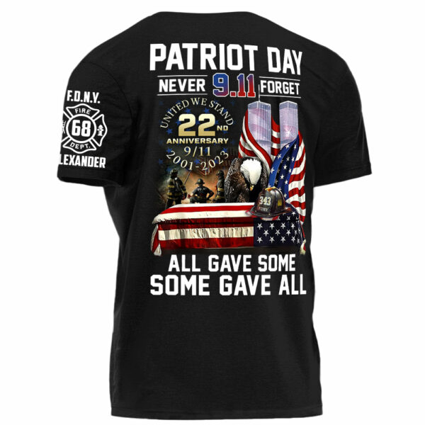 Patriot Day Never Forget All Gave Some Some Gave All Personalized Shirt For Firefighter H2511 - Image 3