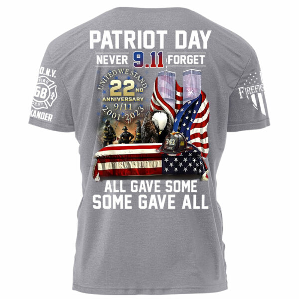 Patriot Day Never Forget All Gave Some Some Gave All Personalized Shirt For Firefighter H2511 - Image 9