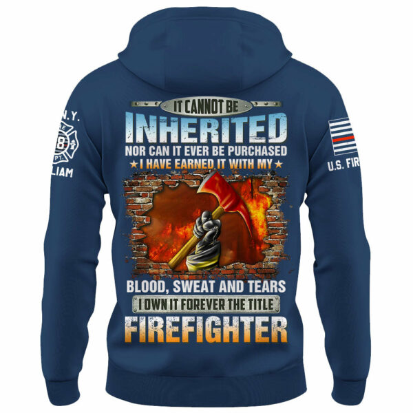 Personalized All Over Print Firefighter Shirt It Cannot Be Inherited Nor Can It Be Purchased Gift For Firefighters K1702 - Image 9