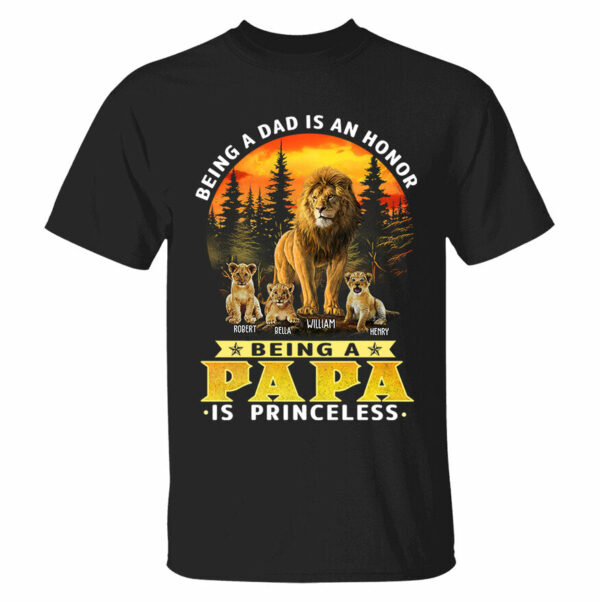 Personalized Being A Dad Is An Honor Being A Papa Is Priceless Shirt - Birthday & Father's Day Gift - Image 2