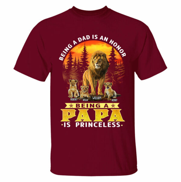 Personalized Being A Dad Is An Honor Being A Papa Is Priceless Shirt - Birthday & Father's Day Gift - Image 7