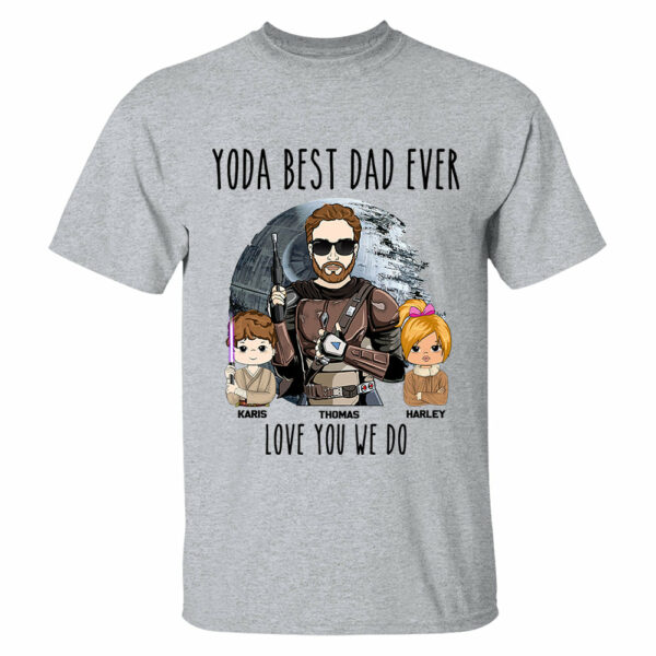 Personalized Best Dad Ever Love You I Do Shirt Gift For Dad - Birthday & Father's Day Gift - Image 11