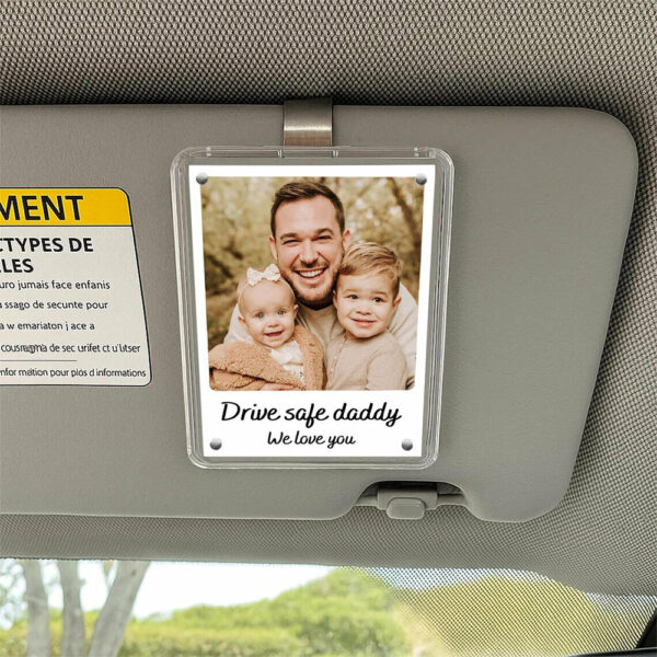 Personalized Father's Day Gift For Dad, Custom Dad And Son Photo Car Visor Clip, Dad And Daughter Gifts, Drive Safe Daddy Photo Visor Clip - Image 7