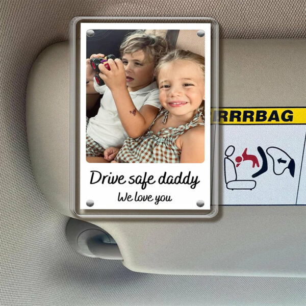 Personalized Father's Day Gift For Dad, Custom Dad And Son Photo Car Visor Clip, Dad And Daughter Gifts, Drive Safe Daddy Photo Visor Clip - Image 3