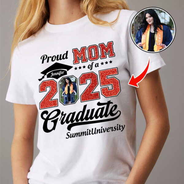 Personalized Graduation 2025 Shirts, Proud Family Graduate 2025, Graduate Pictureand Photo Class Of 2025 - YN2103