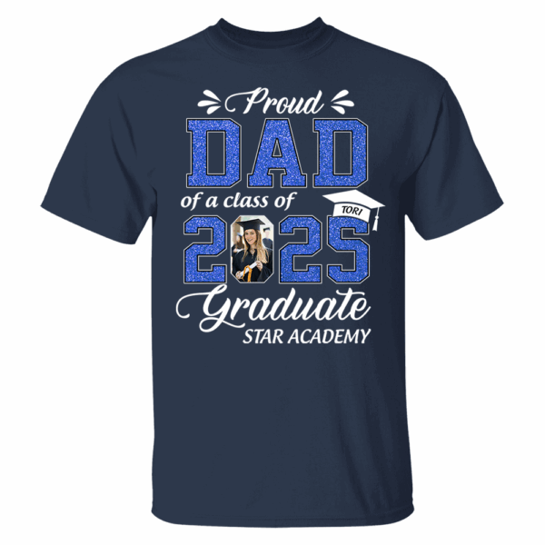 Personalized Graduation Shirts Class of 2025 for Proud Dad in Graduation of Son, Daughter, Gift for Dad - Image 4