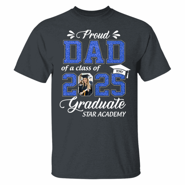 Personalized Graduation Shirts Class of 2025 for Proud Dad in Graduation of Son, Daughter, Gift for Dad - Image 3