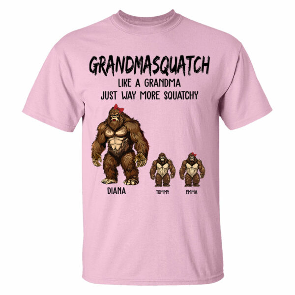 Personalized Grandmasquatch, Like A Grandma, Just Way More Squatchy Shirt - Mother's Day Gifts - Image 4