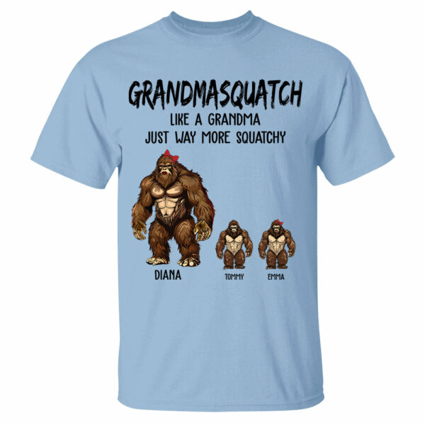 Personalized Grandmasquatch, Like A Grandma, Just Way More Squatchy Shirt - Mother's Day Gifts - Image 3