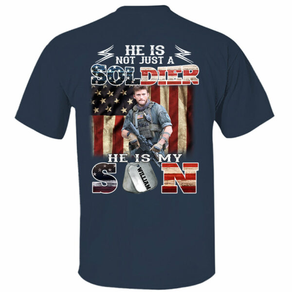Personalized He Is Not Just A Soldier He Is My Son Shirt - Image 5