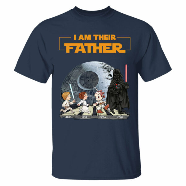 Personalized I Am Their Father Shirt, Custom Dad Shirt with Kids Name, Father's Day Gift - Image 4