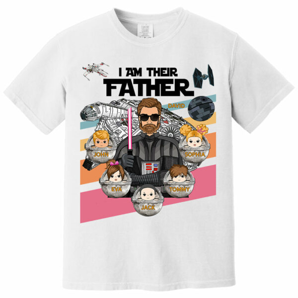 Personalized I Am Their Father Shirt, Custom Nickname Shirt, Gift For Dad T1807 - Image 2