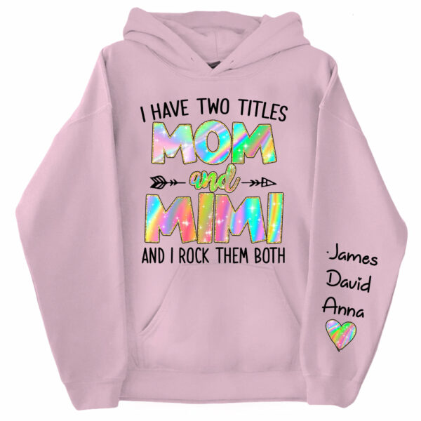 Personalized I Have Two Titles Mom and Grandma Shirt, Custom Kids on Sleeve Sweatshirt NA04 - Image 9