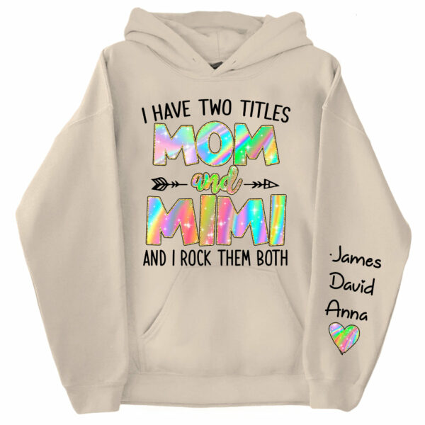 Personalized I Have Two Titles Mom and Grandma Shirt, Custom Kids on Sleeve Sweatshirt NA04 - Image 7