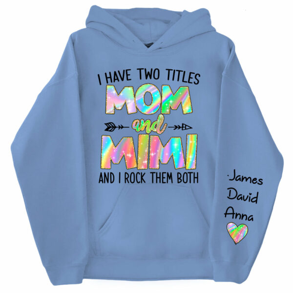 Personalized I Have Two Titles Mom and Grandma Shirt, Custom Kids on Sleeve Sweatshirt NA04 - Image 5
