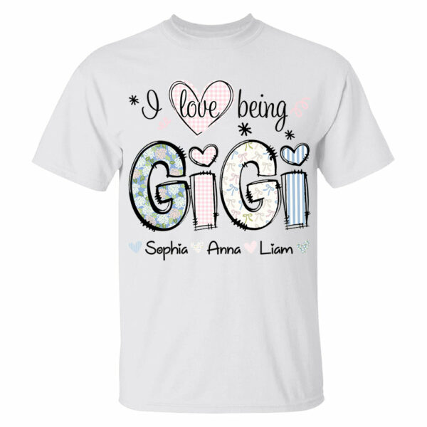 Personalized I Love Being GiGi, Custom Grandma With Grandkids Mother's Day 2025 T-Shirt T1807 - Image 5