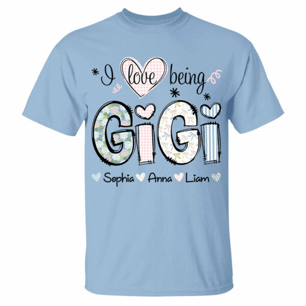 Personalized I Love Being GiGi, Custom Grandma With Grandkids Mother's Day 2025 T-Shirt T1807 - Image 3