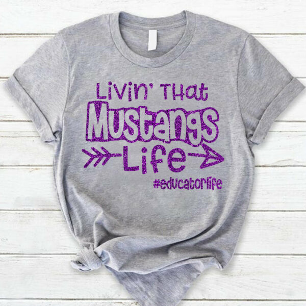 Personalized Livin' That School Mascot Life Custom School Spirit T-Shirt Teacher T-Shirt - Image 2
