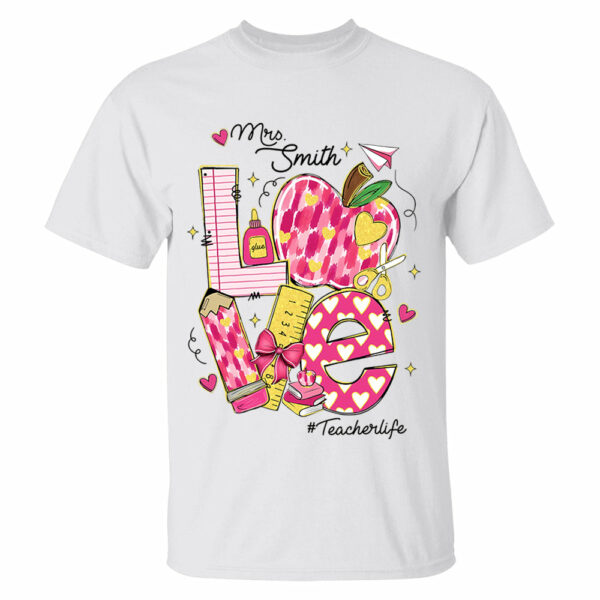 Personalized Love Teacherlife Shirt - Custom Shirt For Teacher NA04 - Image 2