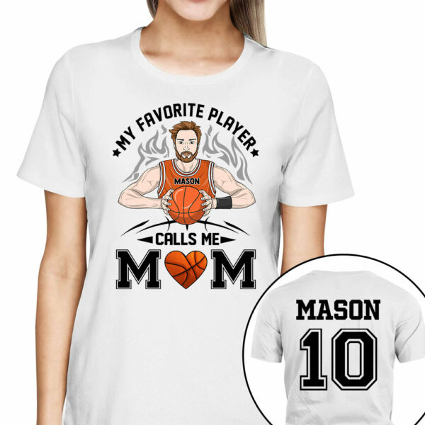 Personalized My Favorite Player Calls Me Mom Dad Grandma Shirt For Basketball Family Member - Image 2